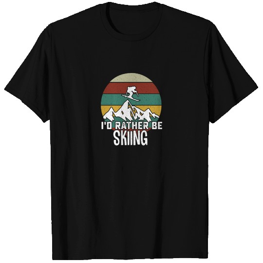 I'd Rather Be Skiing, Gift For Skiing Lover T-shirt