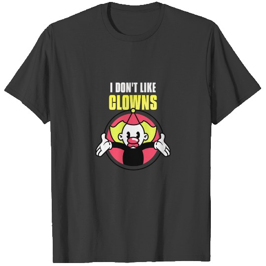 Discover Don't like Clowns T-shirt