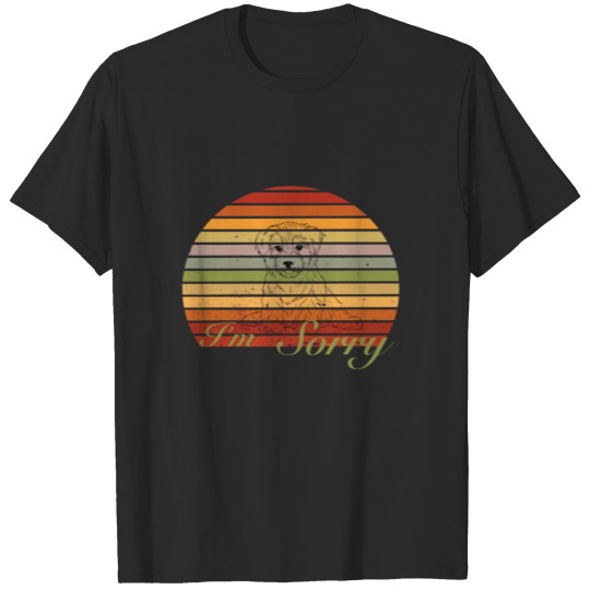 Discover Sweet Dog With The Saying I'm Sorry T-shirt