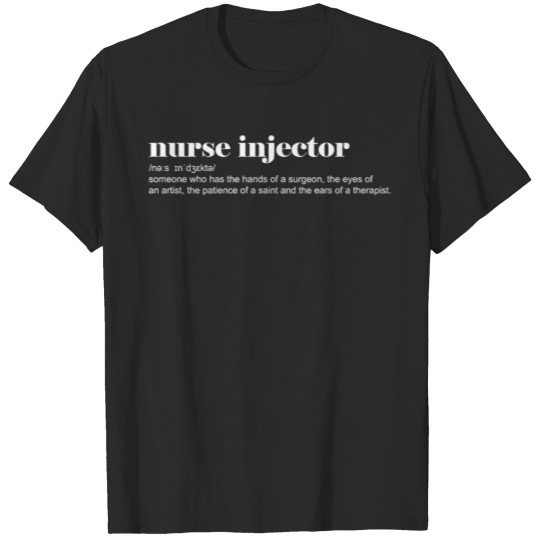Funny Word Definition Aesthetic Nurse Injector T-shirt