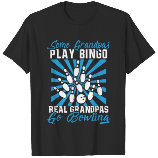 Discover Bowling Gift for Grandpa or Grandfather T-shirt