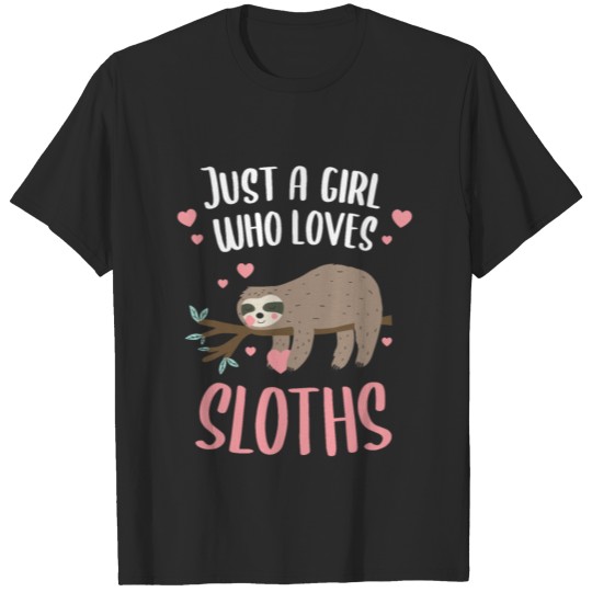 Discover Just a Girl Who Loves Sloths Gift Girl T-shirt