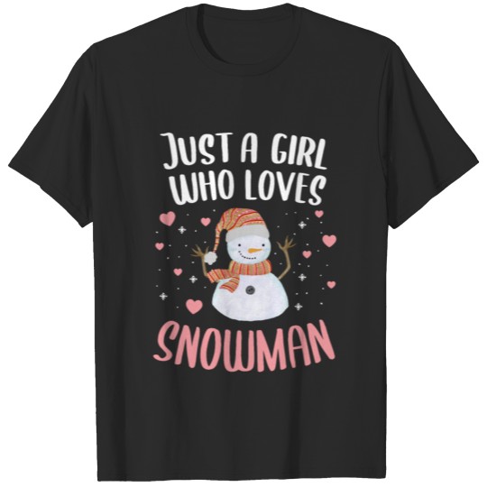 Discover Just a Girl Who Loves Snowman Gift Girl T-shirt
