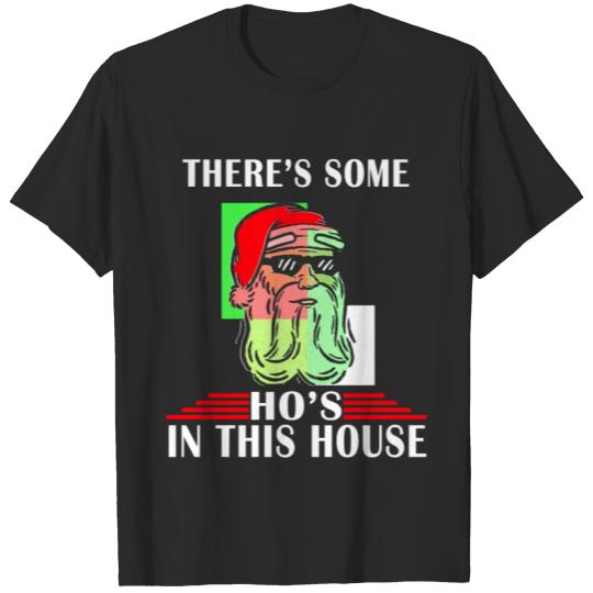 Discover There's some Ho's in the house T-shirt