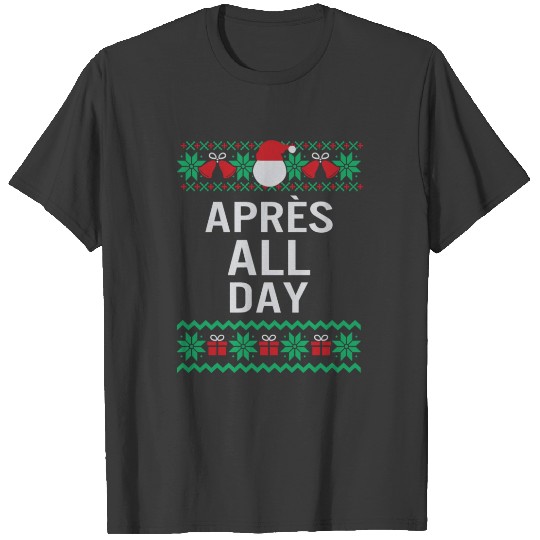 Discover Apres All Day Winter Sports Apres Ski Lover Skiing T-shirt