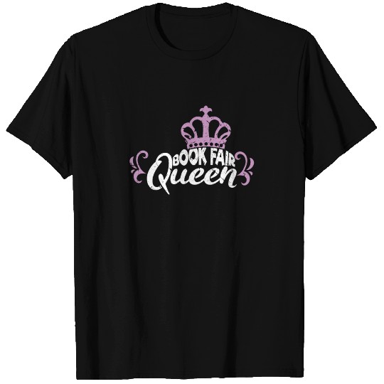Book Fair Queen Volunteer Staff School PTA T-shirt