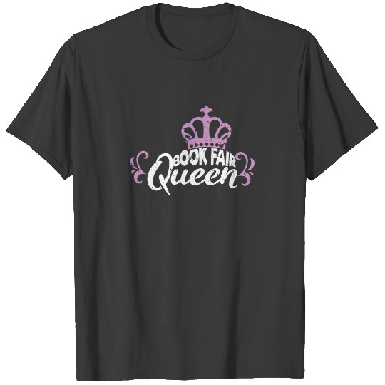 Book Fair Queen Volunteer Staff School PTA T-shirt