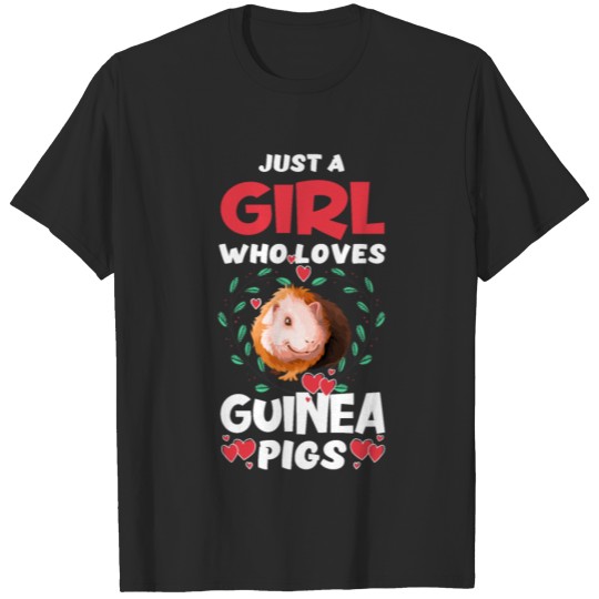 Just a Girl who loves Guinea Pigs gift for mom T-shirt