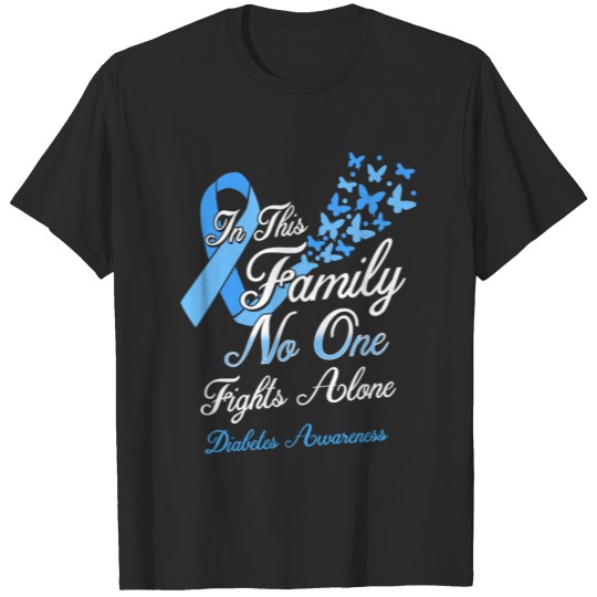 Discover Diabetes Family No One Fights Alone T-shirt