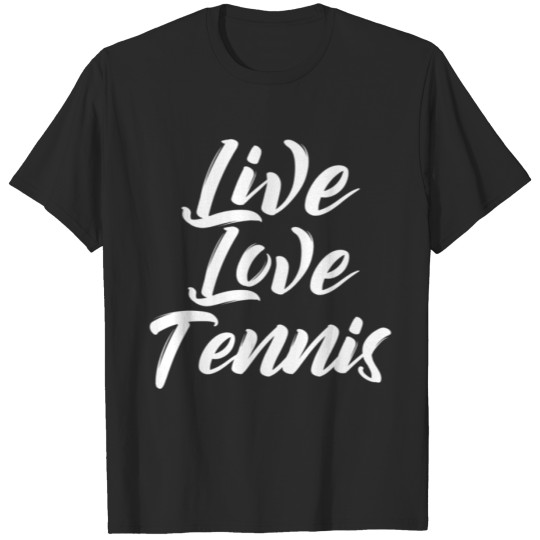 Discover Live Love Tennis T-shirt
