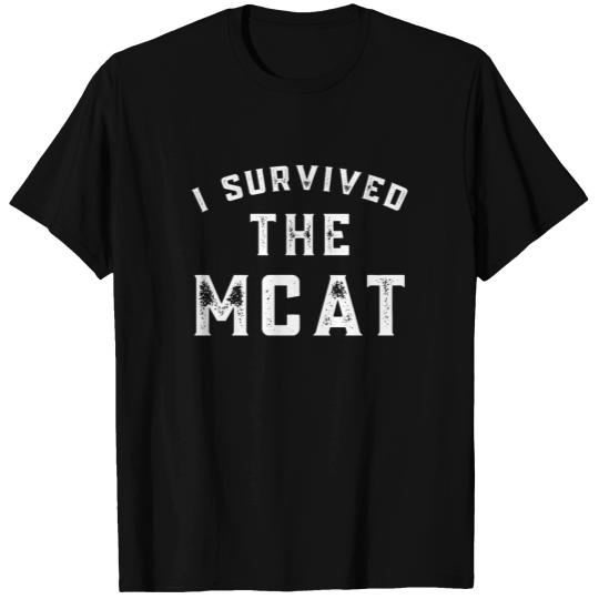 I survived the MCAT T-shirt