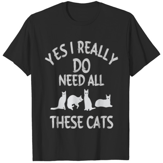 Discover Really Need Cats Dog Bitch T-shirt