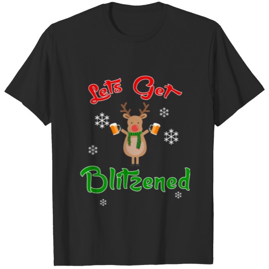Discover Lets Get Blitzened Reindeer Christmas Xmas Novelty T-shirt