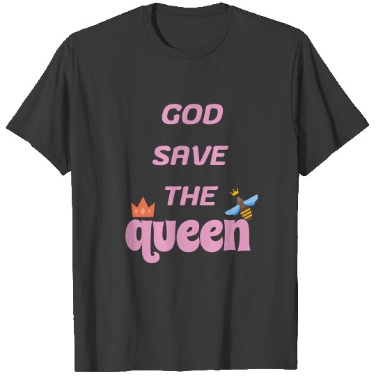 God save the queen | Apiculture | Beekeeping T-shirt