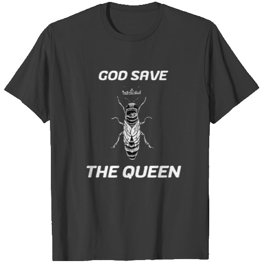God save the queen | Apiculture | Beekeeping T-shirt