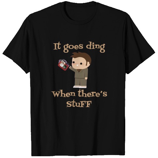 Doctor who it goes ding when there’s stuff shirt T-shirt