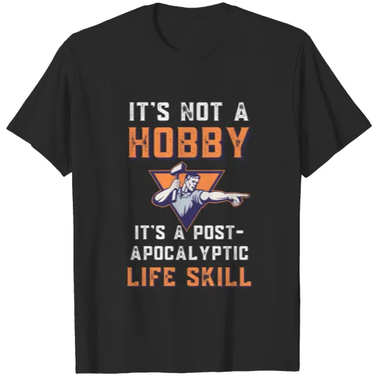 Discover It's Not A Hobby Blacksmith Joke T-shirt
