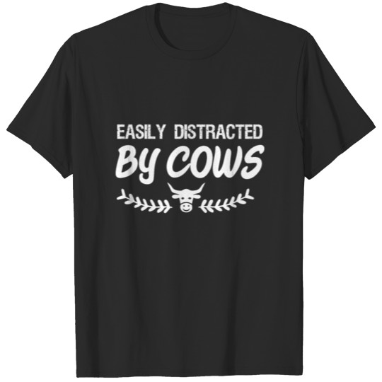 Discover Easily Distracted by Cows T-shirt