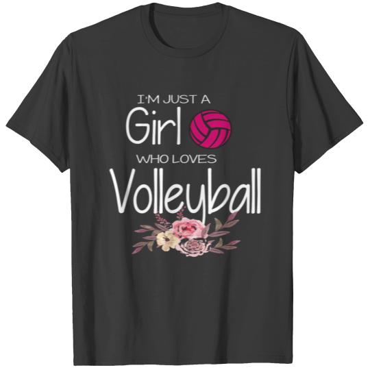 Just A Girl Who Loves Volleyball T-shirt