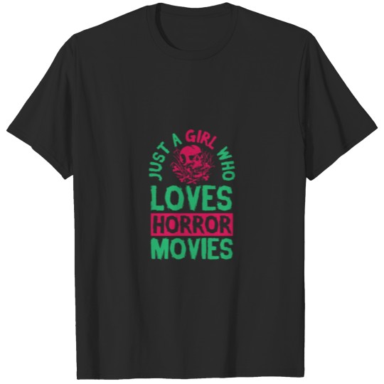 Discover Just A Girl Who Loves Horror Movies Funny Hallowee T-shirt