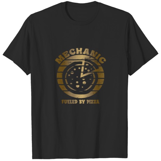 Mechanic fueled by pizza T-shirt