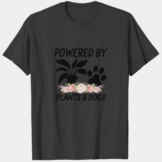 Powered By Plants Shirt and Dogs Dog Mom Gift For T-shirt