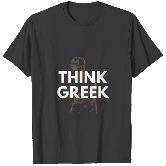Think Greek T-shirt