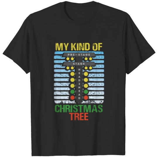Discover My Kind Of Christmas Tree Drag Racing Funny Xmas T-shirt