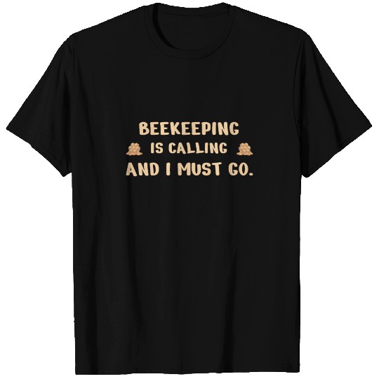 Beekeeper Imker Gift : Beekeeping is calling T-shirt