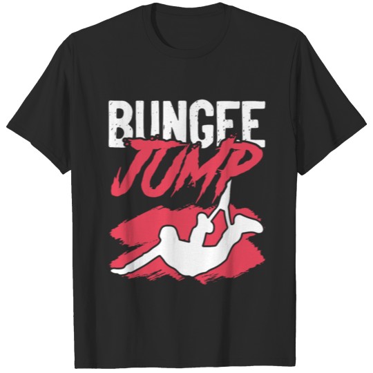 Discover bungee jumping jump T-shirt