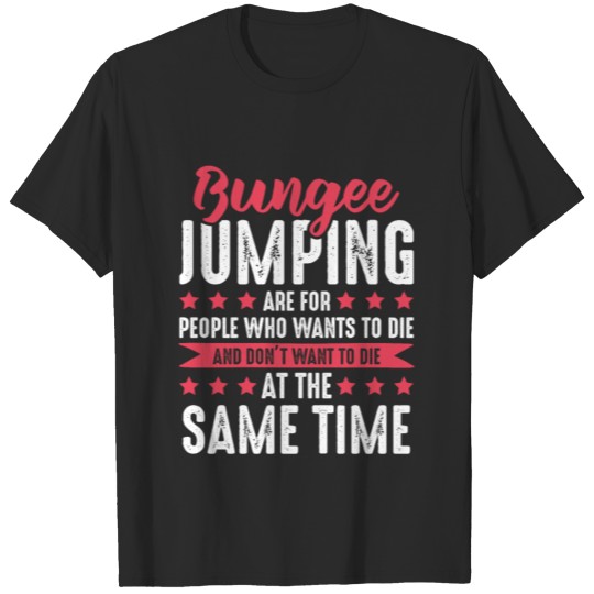 Discover bungee jumping T-shirt