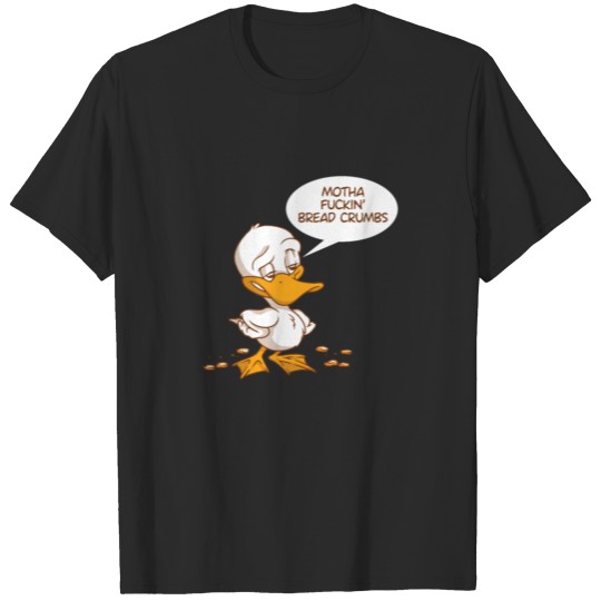 Motha Fuckin Bread Crumbs Funny Duck Farm Animal T-shirt