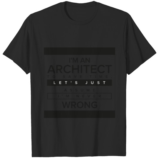 Discover I Am An Architect Saying T-shirt
