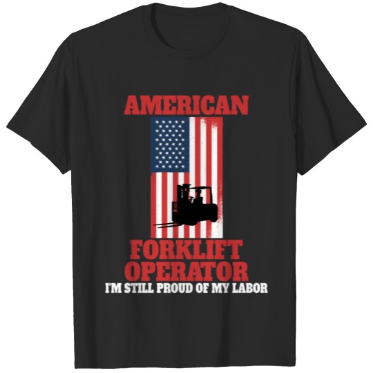 Discover American Forklift Operator T-shirt