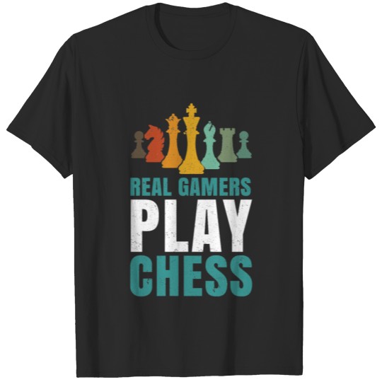 Discover Chess Player Retro Quote Real Gamers Play Chess T-shirt