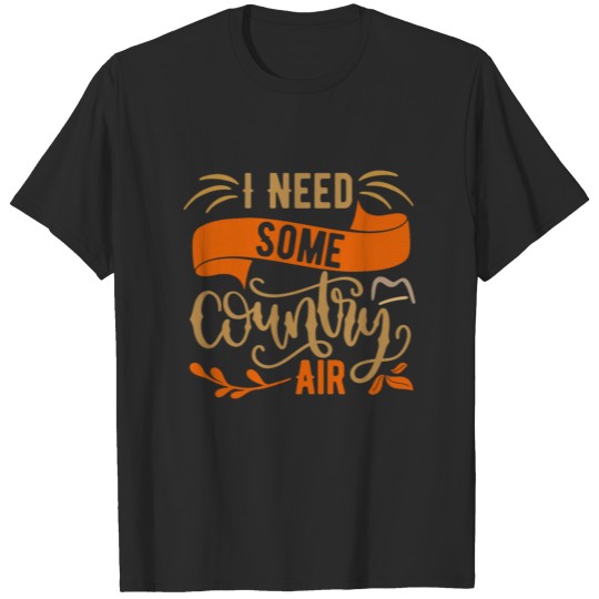 Discover I Need Some Country Air T-shirt