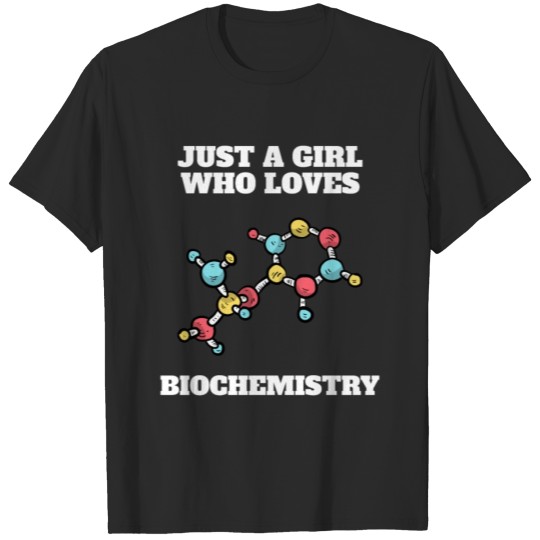 Discover Biochemist Biochemistry Woman Girl Gift T-shirt
