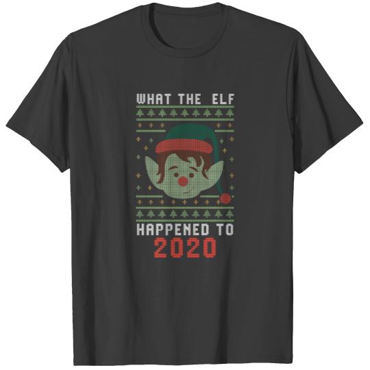 Funny Christmas Elf What The Elf Happened To 2020 T-shirt