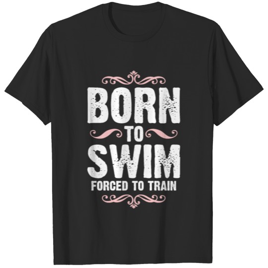 Discover born to swim T-shirt