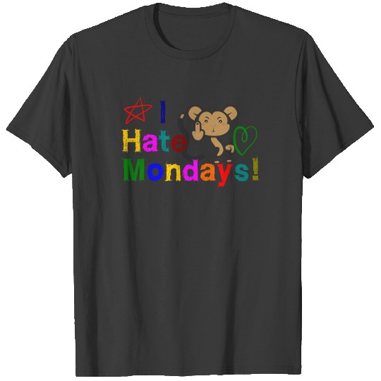 I hate Mondays ape T-shirt