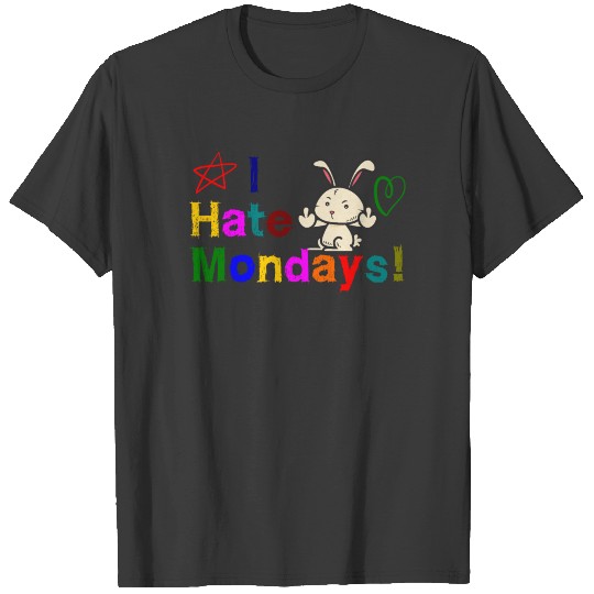 I hate Mondays rabbit T-shirt