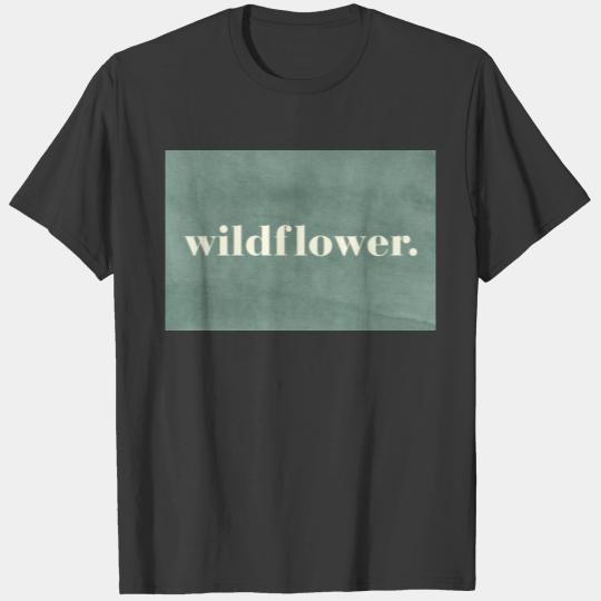 Wildflower Travel Quote Poster T-shirt