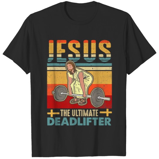 Vintage Jesus The Ultimate Deadlifter T-shirt