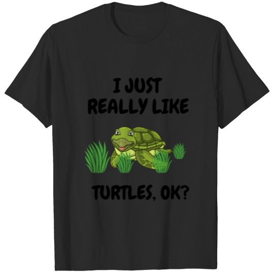 Discover I Just Really Like Turtles.OK T-shirt
