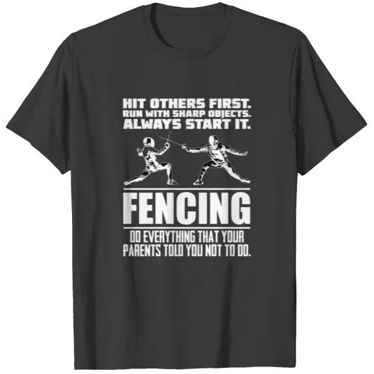 Discover Hit others first. Run with sharp objects. start it T-shirt
