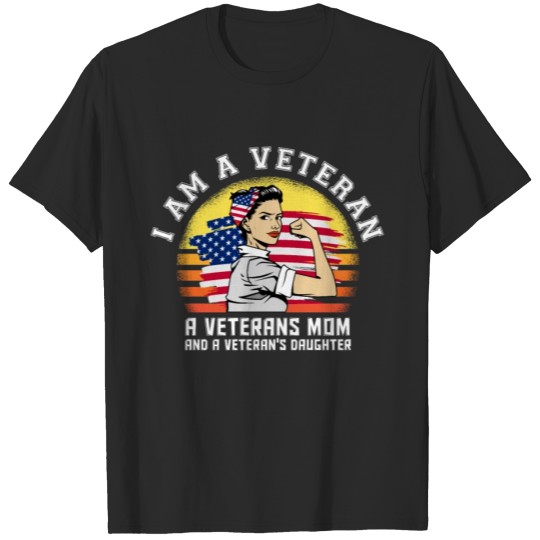 I am a Veteran Female Veterans, Navy, Army T-shirt