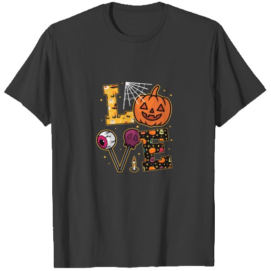 Love Halloween Pumpkin Horror Scary Spooky Gift T-shirt