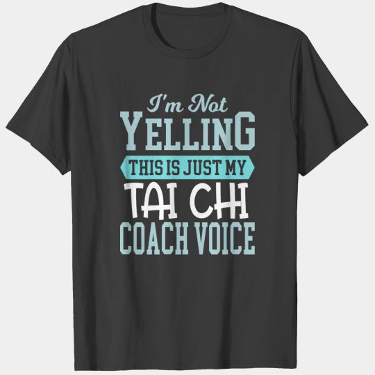 Funny Best Tai Chi Coach Teacher Instructor Quotes T-shirt