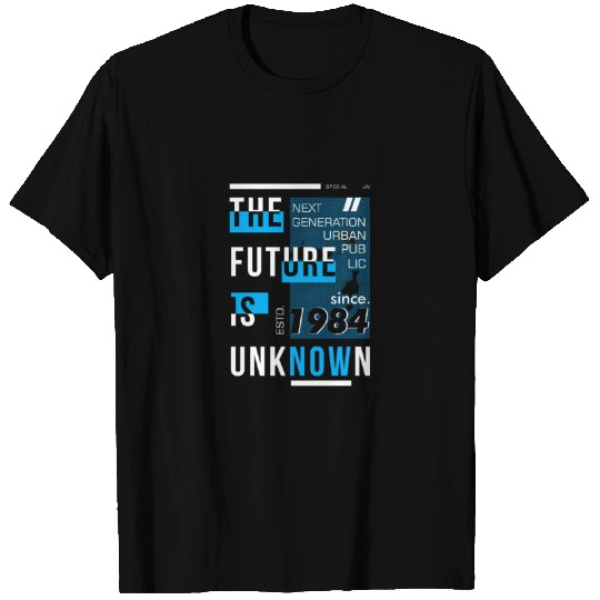 The future is now T-shirt