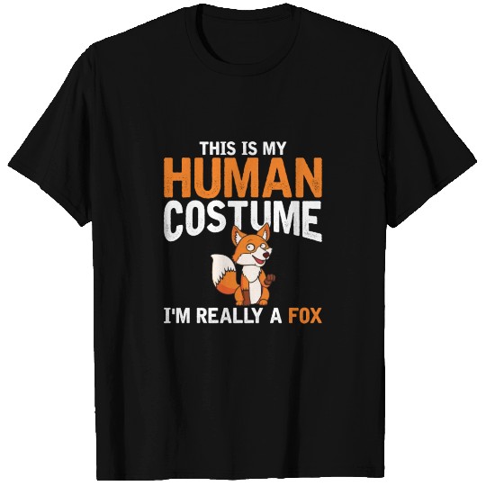 This Is My Human Costume I m Really A Fox T-shirt
